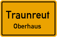 Straßen in Traunreut Oberhaus