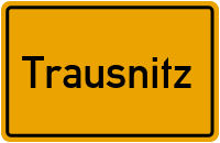 Ortsschild von Gemeinde Trausnitz in Bayern