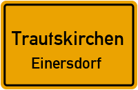 Einersdorf in TrautskirchenEinersdorf