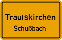 Straßen in Trautskirchen Schußbach