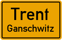 Ganschvitz in TrentGanschwitz