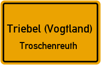 Am Feilebach in Triebel (Vogtland)Troschenreuth