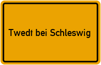 City Sign Twedt bei Schleswig