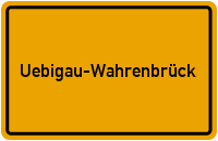Ortsschild von Stadt Uebigau-Wahrenbrück in Brandenburg