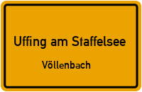 Straßenverzeichnis Uffing am Staffelsee Völlenbach