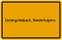 City Sign Untergriesbach, Niederbayern