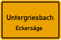 Eckersäge in UntergriesbachEckersäge