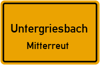 Mitterreut in UntergriesbachMitterreut