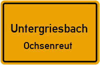 Ochsenreut in UntergriesbachOchsenreut
