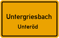 Unteröd in UntergriesbachUnteröd