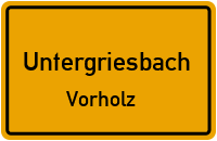 Vorholz in UntergriesbachVorholz