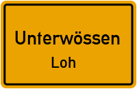 Lohstraße in UnterwössenLoh