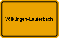 Ortsschild Völklingen-Lauterbach