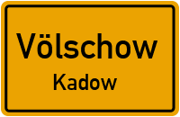 Kadow in VölschowKadow