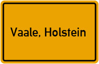 Ortsschild von Gemeinde Vaale, Holstein in Schleswig-Holstein