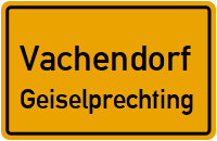 Geiselprechting in VachendorfGeiselprechting