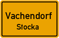 Stocka in VachendorfStocka