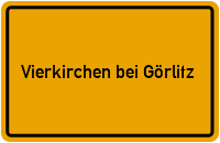Ortsschild Vierkirchen bei Görlitz