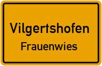 Frauenwies in VilgertshofenFrauenwies