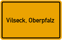 Ortsschild von Stadt Vilseck, Oberpfalz in Bayern