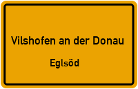 Eglsöd in 94474 Vilshofen an der Donau (Eglsöd)