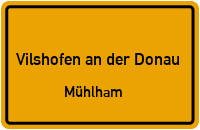 Mühlham in 94474 Vilshofen an der Donau (Mühlham)