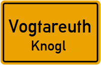 Knogl in VogtareuthKnogl