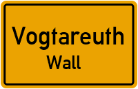 Straßenverzeichnis Vogtareuth Wall