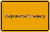 Ortsschild Voigtsdorf bei Strasburg