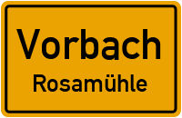 Rosamühle in VorbachRosamühle
