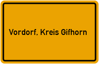 Ortsschild von Gemeinde Vordorf, Kreis Gifhorn in Niedersachsen