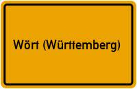 City Sign Wört (Württemberg)