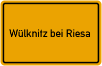 City Sign Wülknitz bei Riesa