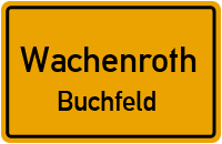 Buchfeld in 96193 Wachenroth (Buchfeld)