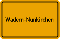 Ortsschild Wadern-Nunkirchen