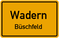 Vogelsbüscher Weg in WadernBüschfeld