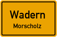 Straßenverzeichnis Wadern Morscholz