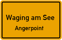 Angerpoint in Waging am SeeAngerpoint