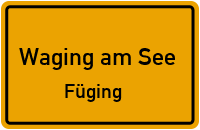Füging in Waging am SeeFüging