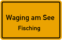 Flurstraße in Waging am SeeFisching