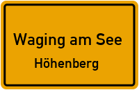 Höhenberg in Waging am SeeHöhenberg