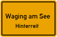 Hinterreit in 83329 Waging am See (Hinterreit)