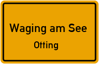 Pfarrer-Jäger-Straße in Waging am SeeOtting