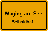 Seiboldhof in Waging am SeeSeiboldhof