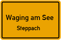 Steppach in 83329 Waging am See (Steppach)