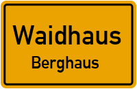Berghaus in WaidhausBerghaus
