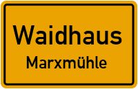 Straßen in Waidhaus Marxmühle