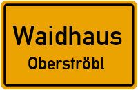 Straßen in Waidhaus Oberströbl