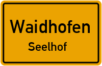 Straßenverzeichnis Waidhofen Seelhof