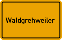 Ortsschild von Gemeinde Waldgrehweiler in Rheinland-Pfalz